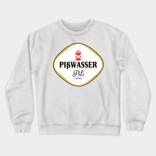 Pisswasser Beer Crewneck Sweatshirt